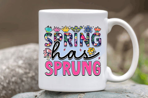 Spring has sprung SVG Sublimation Regulrcrative 