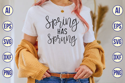 SPRING HAS SPRUNG SVG SVG shah alam 