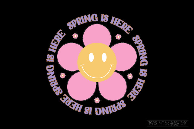 Spring Is Here-01 sublimation design Sublimation designmaster24 