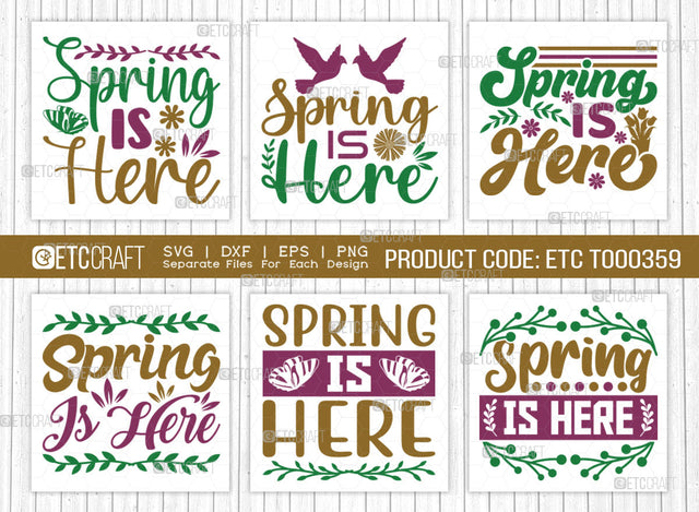 Spring Is Here SVG Bundle, Welcome Spring Svg, Spring Svg, Hello Spring Svg, Flower Svg, Spring Blooms Svg, Spring Quote Design, ETC T00359 SVG ETC Craft 