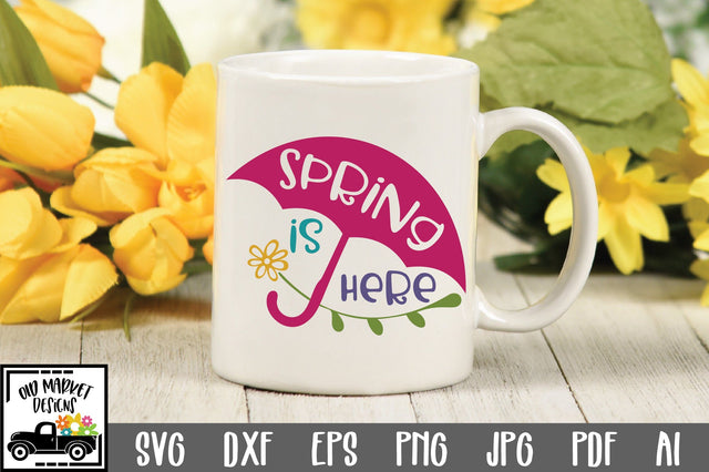 Spring is Here SVG Cut File SVG Old Market 