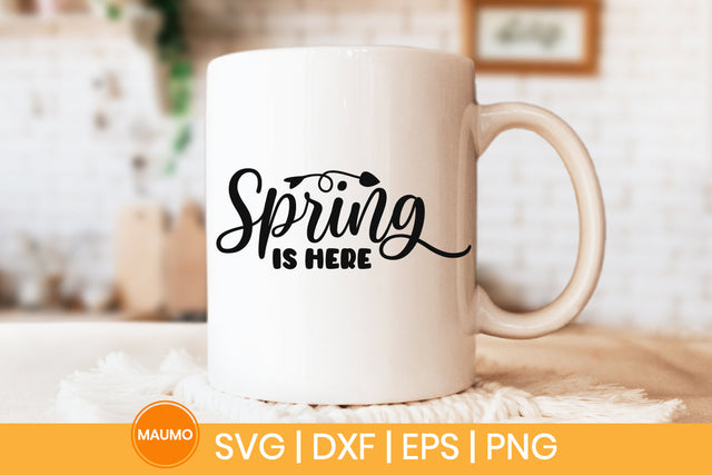 Spring is here svg quote SVG Maumo Designs 