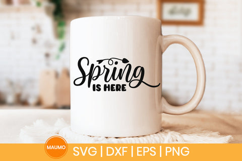 Spring is here svg quote SVG Maumo Designs 