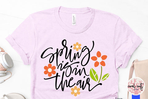 Spring is in the air – Easter SVG EPS DXF PNG Cutting Files SVG CoralCutsSVG 