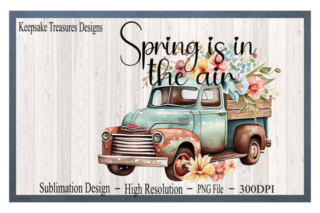 Spring Is In The Air, PNG Sublimation Design, Digital Download, Sublimation T-Shirt Design, Printable Digital Design Sublimation Keepsake Treasures Designs LLC. 