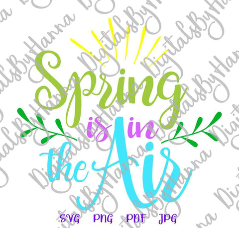 Spring is in The Air Print & Cut SVG Digitals by Hanna 
