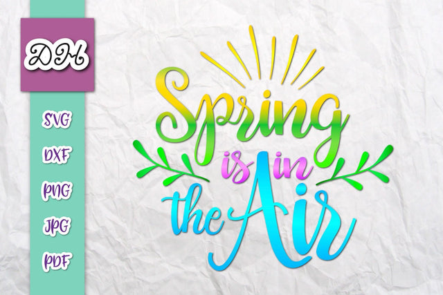 Spring is in The Air Print & Cut SVG Digitals by Hanna 