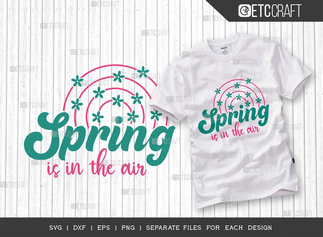 Spring Is In The Air SVG Cut File, Vacation Svg, Spring Flowers Svg, Spring Svg, Flowers Svg, Hello Spring Svg, Spring Sayings, Spring Quotes, Typography Design, SVG ETC Craft 