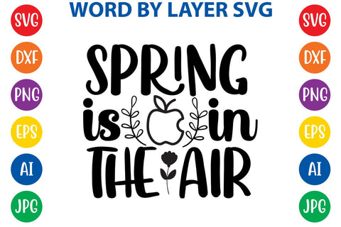 Spring Is In The Air SVG Design SVG Rafiqul20606 