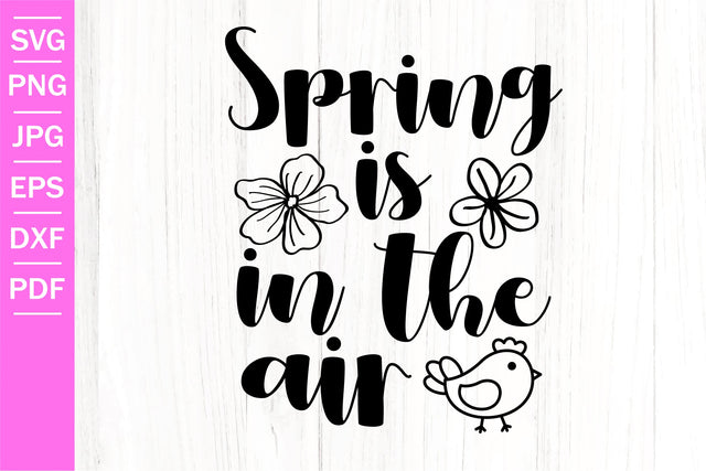 Spring Is In The Air SVG | Spring SVG | Spring Quotes SVG SeventhHeavenStudios 