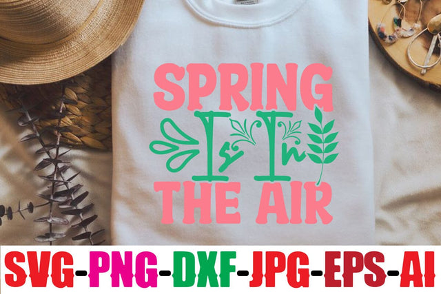 Spring Is In The Air SVG SVG MStudio 