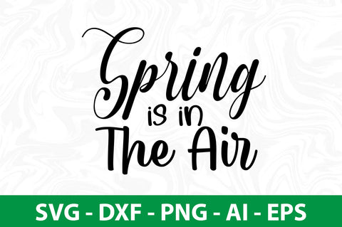 Spring is in the air svg SVG nirmal108roy 