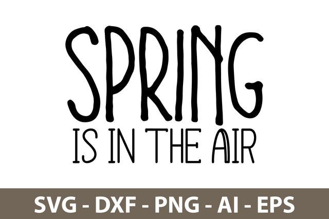 Spring is in the Air svg SVG nirmal108roy 