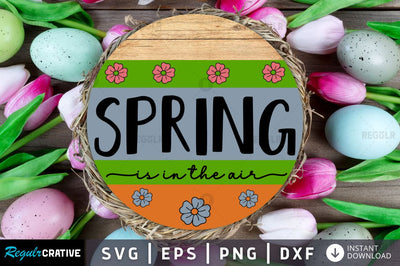 Spring is in the air SVG SVG Regulrcrative 