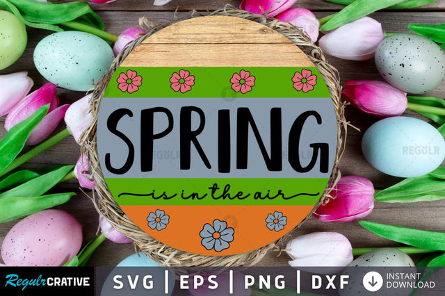 Spring is in the air SVG SVG Regulrcrative 