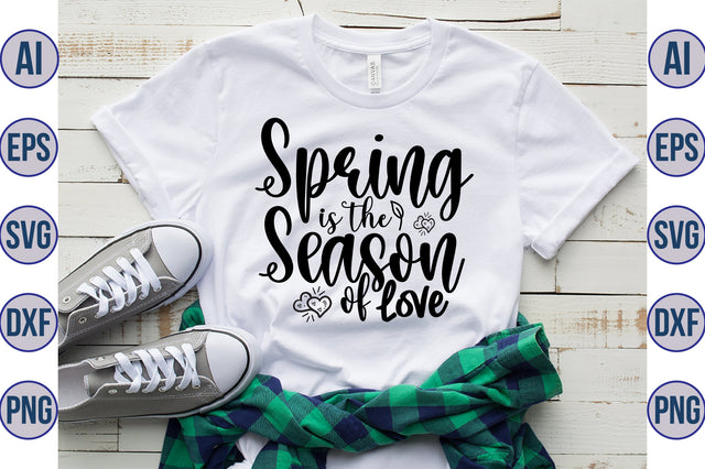 Spring is the Season of Love svg SVG nirmal108roy 