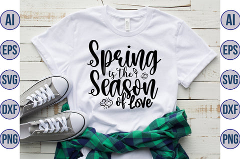 Spring is the Season of Love svg SVG nirmal108roy 