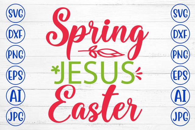 Spring Jesus Easter SVG Design SVG Syaman 