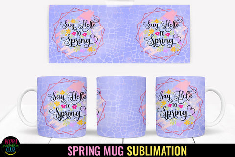 Spring Mug Wrap Sublimation I Spring Mugs PNG I Mug Wraps Sublimation Happy Printables Club 
