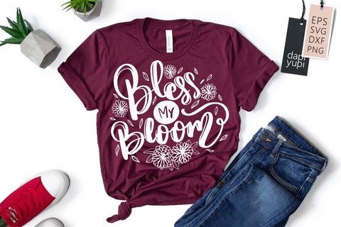 Spring SVG Bless My Bloom Quotes SVG dapiyupi store 