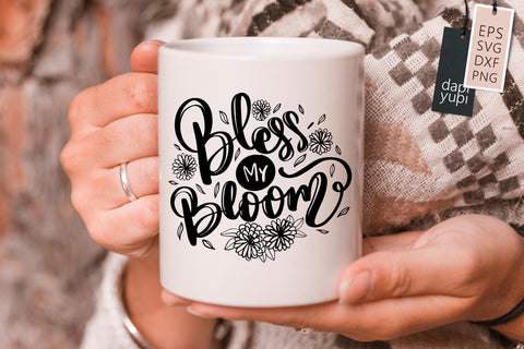 Spring SVG Bless My Bloom Quotes SVG dapiyupi store 