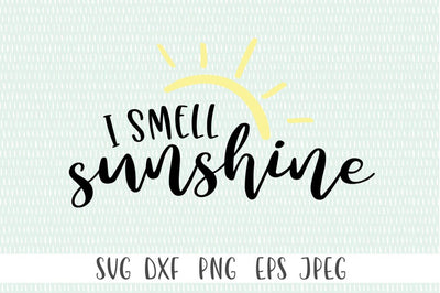 Spring SVG - I Smell Sunshine SVG Simply Cutz 