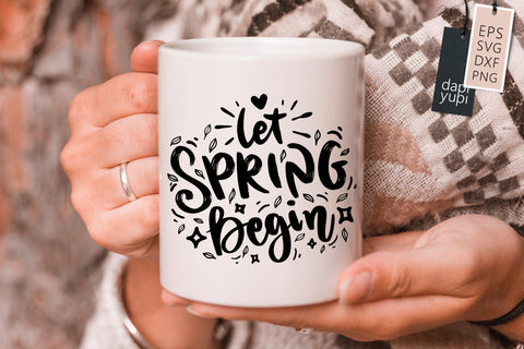 Spring SVG Let Spring Begin Quotes SVG dapiyupi store 