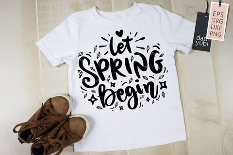 Spring SVG Let Spring Begin Quotes SVG dapiyupi store 