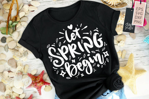 Spring SVG Let Spring Begin Quotes SVG dapiyupi store 