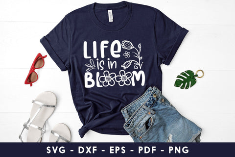 Spring SVG| Life Is In Bloom| Spring Quotes SVG SVG CraftLabSVG 