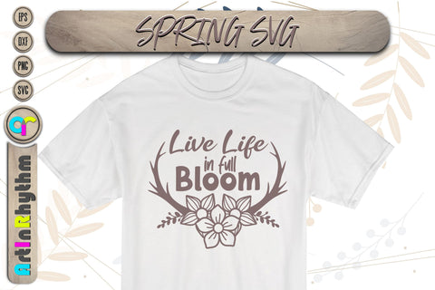 Spring svg, Live life in full bloom SVG Artinrhythm shop 
