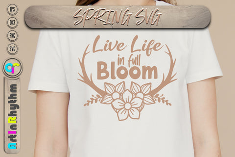 Spring svg, Live life in full bloom SVG Artinrhythm shop 
