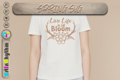 Spring svg, Live life in full bloom SVG Artinrhythm shop 