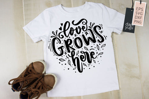 Spring SVG Love Grows Here Quotes SVG dapiyupi store 