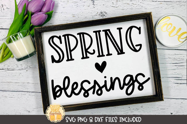 Spring SVG | Spring Blessings SVG Cheese Toast Digitals 