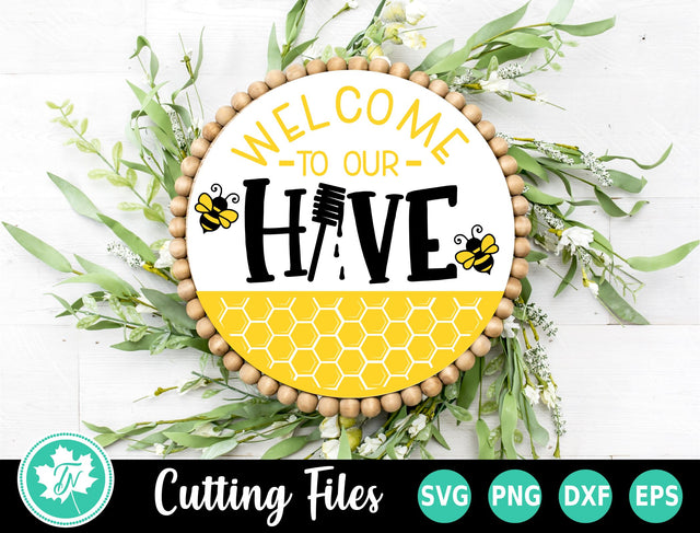 Spring SVG | Welcome to our Hive Sign SVG TrueNorthImagesCA 