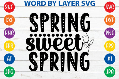 Spring Sweet Spring SVG Design SVG Rafiqul20606 