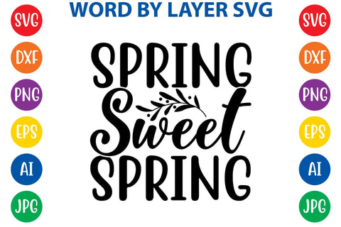 Spring sweet spring SVG Design SVG Rafiqul20606 