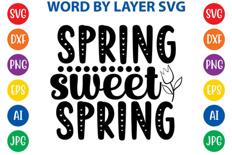 Spring Sweet Spring SVG Design SVG Rafiqul20606 