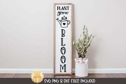 Spring Vertical Porch Sign SVG | Plant Grow Bloom SVG Cheese Toast Digitals 