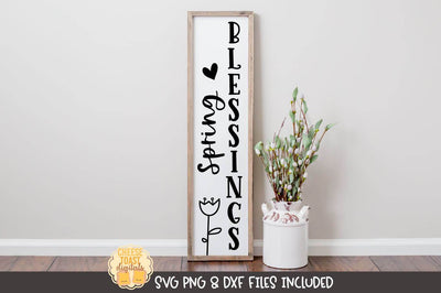 Spring Vertical Porch Sign SVG | Spring Blessings SVG Cheese Toast Digitals 