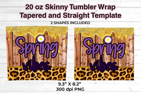 Spring Vibes 20 oz Skinny Tumbler Wrap Sublimation Design Wood & Leopard Sublimation Sublimatiz Designs 