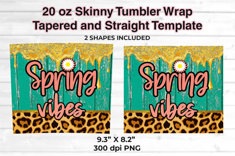 Spring Vibes 20 oz Skinny Tumbler Wrap Sublimation Design Wood Turquoise Sublimation Sublimatiz Designs 