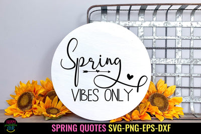 Spring Vibes Only |I Spring Door Sign SVG I Spring Sign SVG SVG Happy Printables Club 