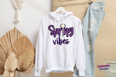 Spring Vibes PNG Sublimation Design Purple Sublimation Sublimatiz Designs 