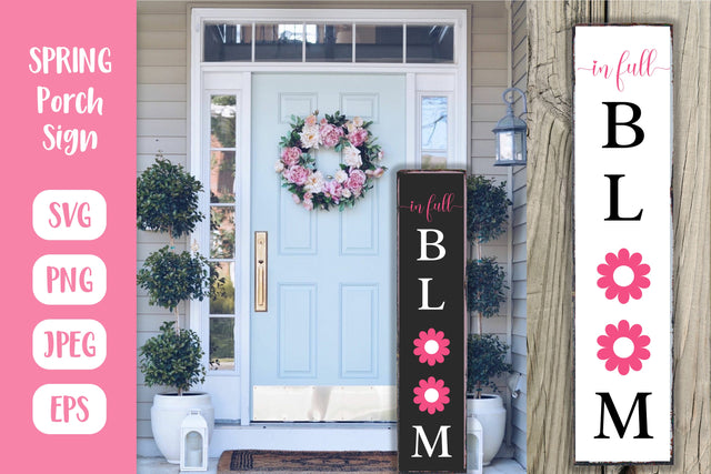 Spring Welcome Porch Sign. Bloom Vertical Front Sign SVG LaBelezoka 