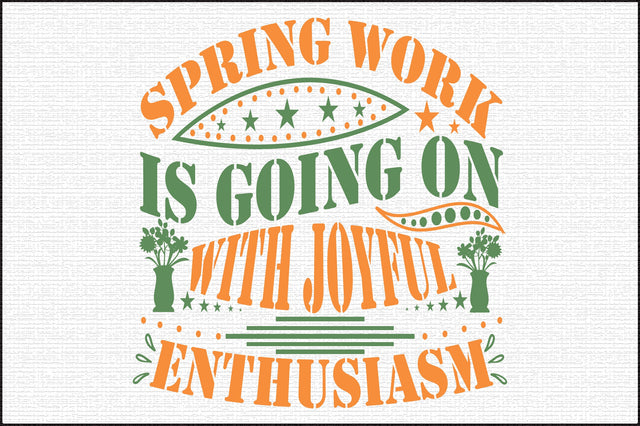 Spring work is going on with joyful enthusiasm SVG thesvgfactory 