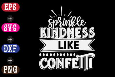 Sprinkle kindness like confetti SVG Nurstore 
