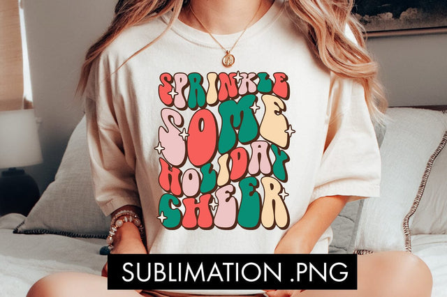 Sprinkle Some Holiday Cheer Sublimation PNG Sublimation Freeling Design House 