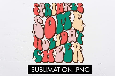 Sprinkle Some Holiday Cheer Sublimation PNG Sublimation Freeling Design House 